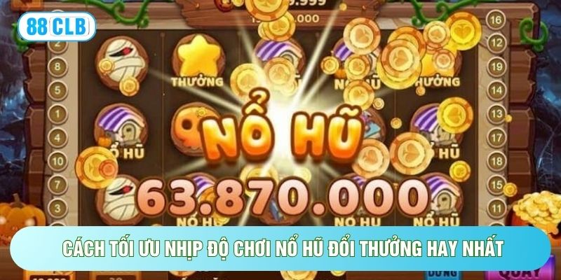 Nổ Hũ Đổi Thưởng - Các Cẩm Nang Chinh Phục Quỹ Thưởng Nổ Hũ Đổi Thưởng - Các Cẩm Nang Chinh Phục Quỹ Thưởng