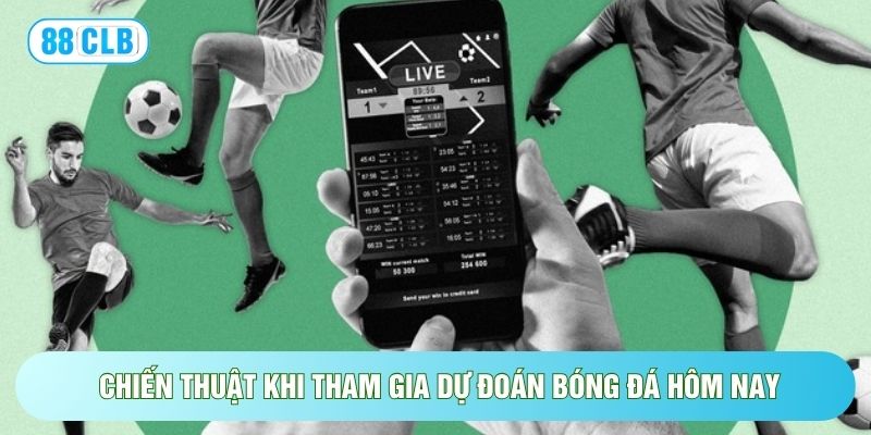 Nhận Định Kèo Hôm Nay - Cách Dự Đoán Bóng Đá Chuẩn