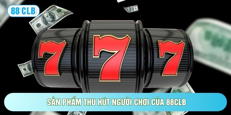 Giới Thiệu 88CLB - Nền Tảng Cá Cược Trực Tuyến Đẳng Cấp Giới Thiệu 88CLB - Nền Tảng Cá Cược Trực Tuyến Đẳng Cấp